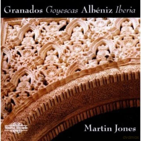 Martin Jones: Enrique Granados, Albeniz: Enrique Granados Goyescas Albeniz Iberia [2CD]