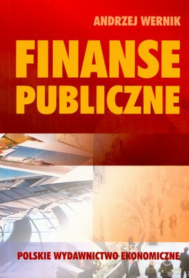 Finanse Publiczne - Andrzej Wernik [KSIĄŻKA]