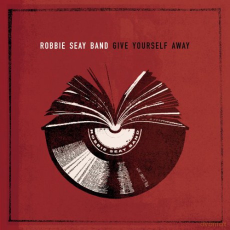 Robbie Seay Band: Give Yourself Away [CD]