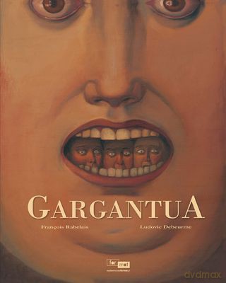 Gargantua Tw - Francois Rabelais, Ludovic Debeurme [KSIĄŻKA]