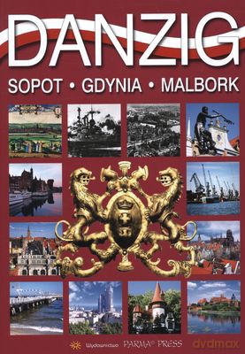 Gdańsk Sopot Gdynia Malbork Wer.Niemiecka [KSIĄŻKA]