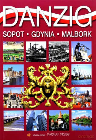 Gdańsk Sopot Gdynia Malbork Wer.Niemiecka [KSIĄŻKA]
