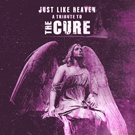 Just Like Heaven - A Tribute To The Cure [CD]