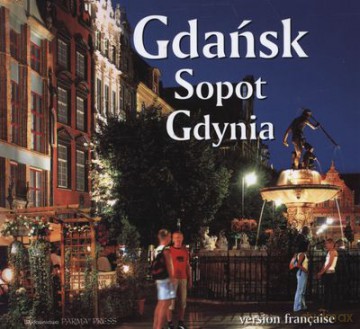 Gdańsk Sopot Gdynia Wer.Francuska Tw [KSIĄŻKA]
