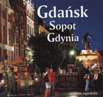 Gdańsk Sopot Gdynia Wer.Hiszpańska Tw [KSIĄŻKA]