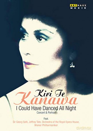 iri Te Kanawa: Kiri Te Kanawa - I Could Have Danced All Night [DVD]