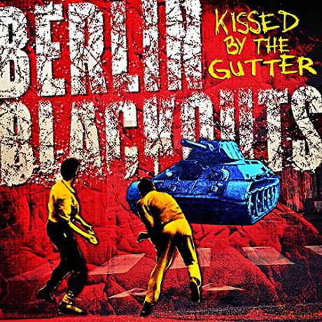 Berlin Blackouts: Kissed By the Gutter [DVD]