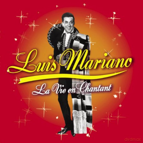 Luis Mariano: La Vie En Chantant [DVD]