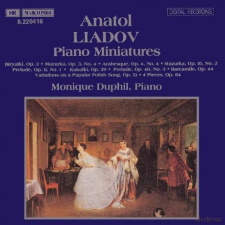 Monique Duphil: Liadov: Piano Miniatures [CD]