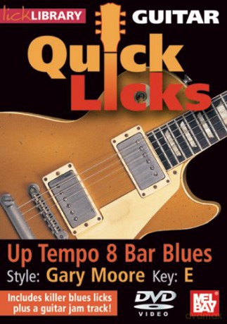 Danny Gill: Lick Library: Guitar Quick Licks - Gary Moore Up Tempo 8 Bar... [DVD]