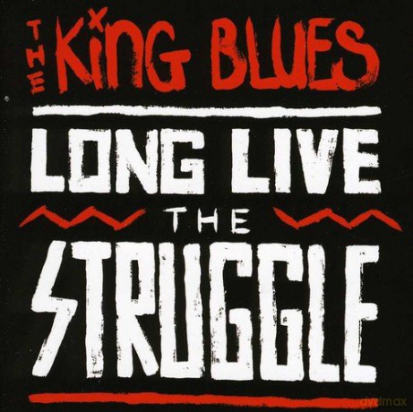 The King Blues: Long Live The Struggle [CD]