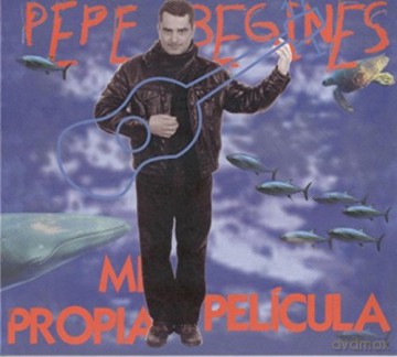 Pepe Begines: Mi Propia Pelicula [CD]