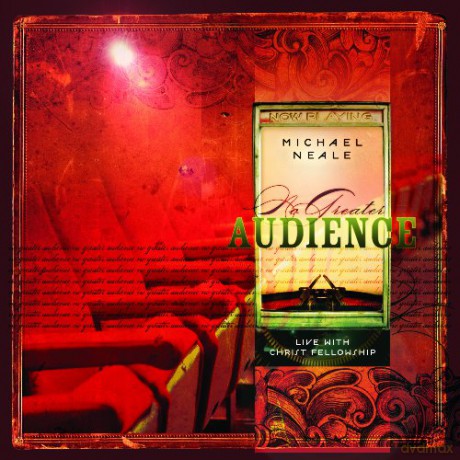 Michael Neale: No Greater Audience [CD]
