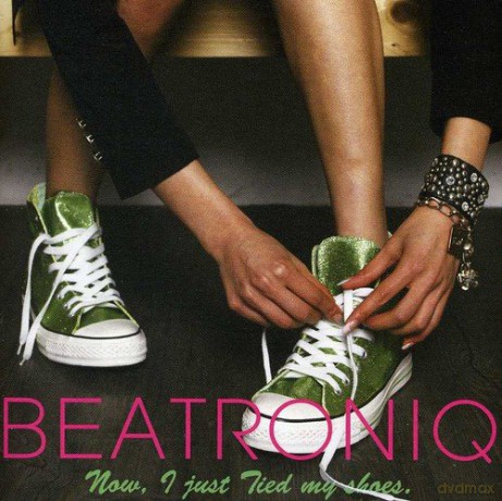 Beatroniq: Now I Just Tied My Shoes [CD]