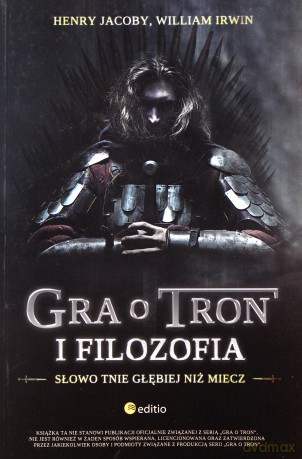 Gra O Tron I Filozofia [KSIĄŻKA]
