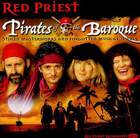 Red Priest: Pirates of the Baroque [CD]