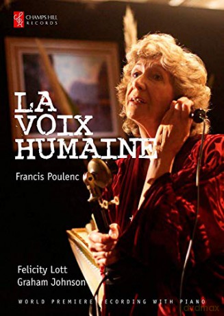 Dame Felicity Lott and Graham Johnson: Poulenc: La Voix Humaine [2DVD]