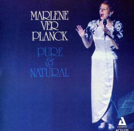 Marlene Ver Planck: Pure and Natural [CD]