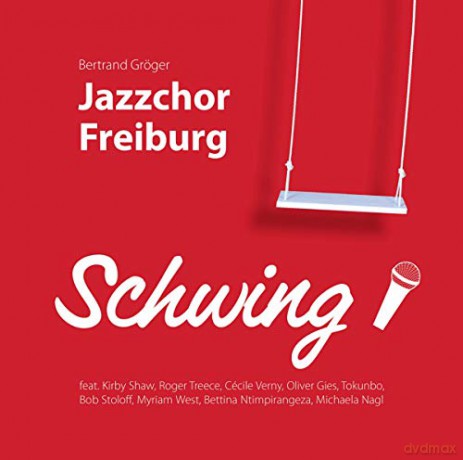 Jazzchor Freiburg: Schwing! [CD]