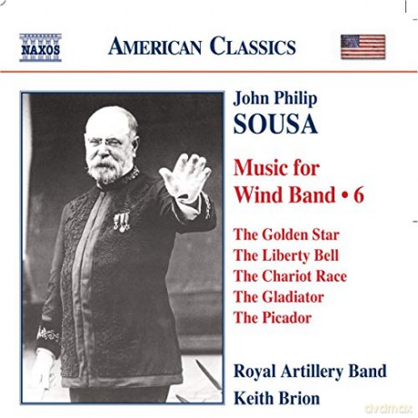 Royal Artillery Band:Brion: SOUSA: Music for Wind Band, Vol. 6 [CD]