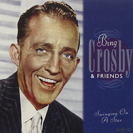 Bing Crosby: Swinging on a Star [CD]