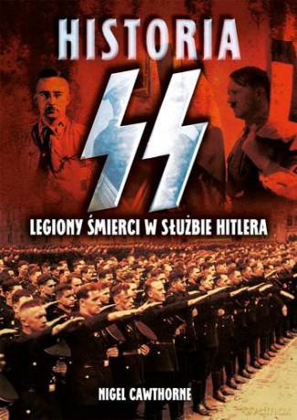 Historia Ss - Nigel Cawthorne [KSIĄŻKA]