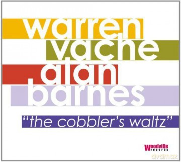 Warren Vache: The Cobbler's Waltz [CD]