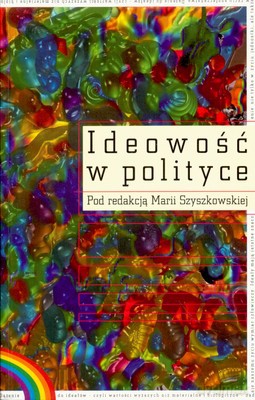 Ideowość W Polityce - Maria Szyszkowska [KSIĄŻKA]