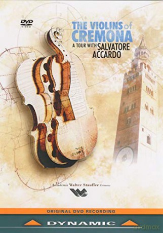 Salvatore Accardo: The Violins Of Cremona (Salvatore Accardo) (Dynamic: 33742) [DVD]