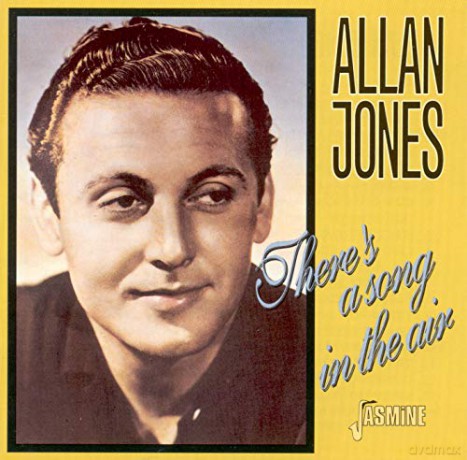 Allan Jones: There's a Song in the Air [CD]