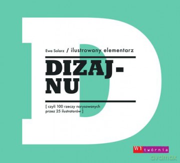 Ilustrowany Elementarz Dizajnu Tw - Ewa Solarz [KSIĄŻKA]