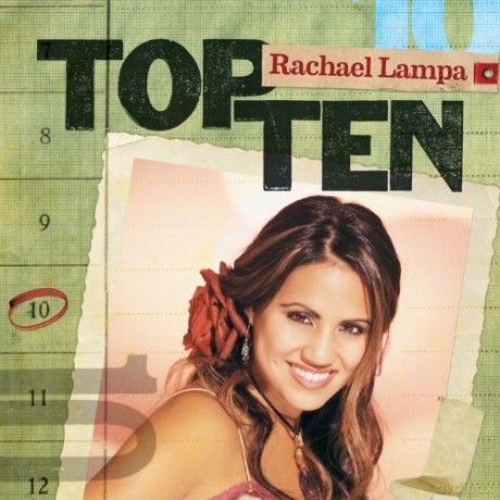 Rachael Lampa: Top Ten - Rachel Lampa [CD]