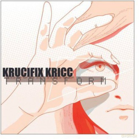 Krucifix Kricc: Transform [CD]