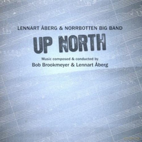 Lennart/Norrbotten Bi Aberg: Up North [CD]
