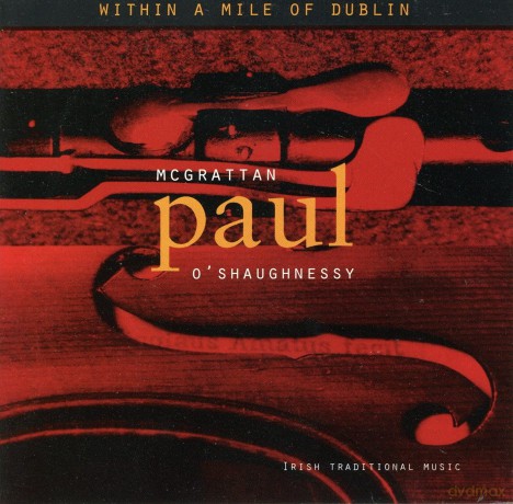 Paul McGrattan: Within a Mile of Dublin [CD]