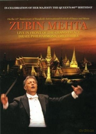 Egasith Chotpakditrakul: Zubin Mehta Live In Front Of The Grand Palace, Bangkok [DVD]