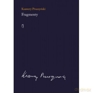 Fragmenty - Ksawery Pruszyński [KSIĄŻKA]