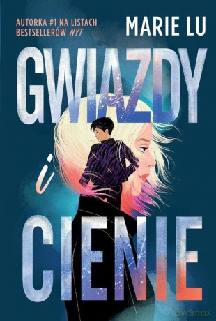 Gwiazdy i cienie - Marie Lu [KSIĄŻKA]