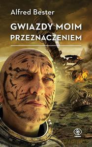Gwiazdy moim przeznaczeniem - Alfred Bester [KSIĄŻKA]