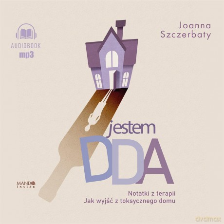 Jestem DDA Notatki z terapii - Joanna Szczerbaty [KSIĄŻKA]