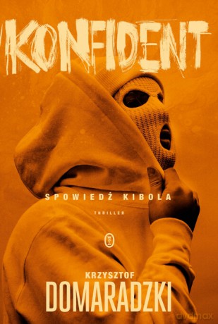 Konfident - Krzysztof Domaradzki [KSIĄŻKA]