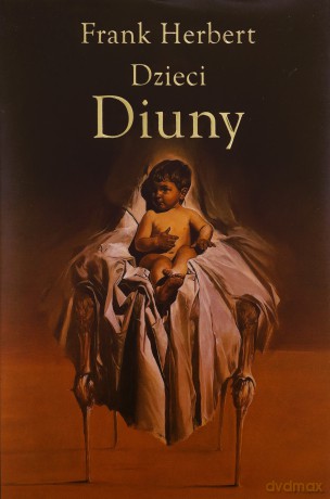 Kroniki Diuny (Tom 3) Dzieci Diuny - Frank Herbert [KSIĄŻKA]