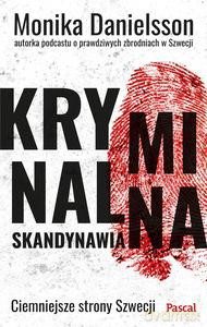 Kryminalna skandynawia - Monika Danielsson [KSIĄŻKA]