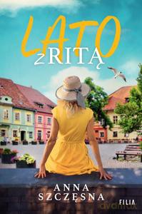 Lato z Ritą - Anna Szczęsna [KSIĄŻKA]