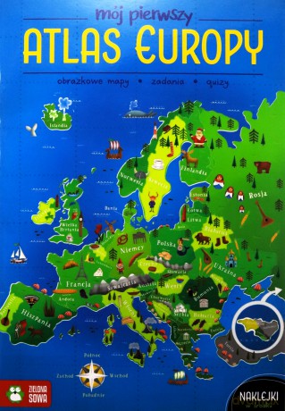 Mój pierwszy atlas Europy - Katarzyna Zioła-Zemczak [KSIĄŻKA]