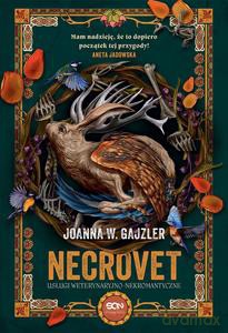 Necrovet. Usługi weterynaryjno-nekromantyczne - Joanna W. Gajzler [KSIĄŻKA]