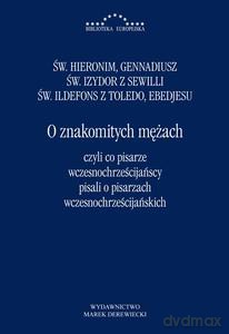 O znakomitych mężach czyli co pisarze wczesnochrześcijańscy pisali o pisarzach wczesnochrześcijańskich [KSIĄŻKA]
