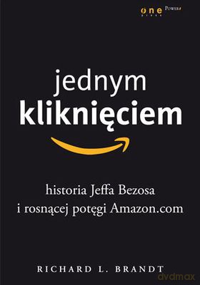 Jednym Kliknięciem - Richard L. Brandt [KSIĄŻKA]