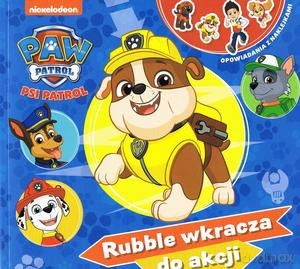 Psi Patrol. Opowiadania z naklejkami cz. 10 Rubble wkracza do akcji [KSIĄŻKA]