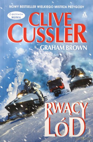 Rwący lód - Clive Cussler, Graham Brown [KSIĄŻKA]